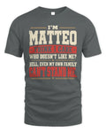 MATTEO-KTL06-H009 I’m [NAME] – Think I Care? Personalized Funny T-Shirt