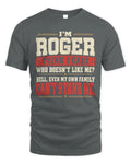 ROGER-KTL06-H009 I’m [NAME] – Think I Care? Personalized Funny T-Shirt