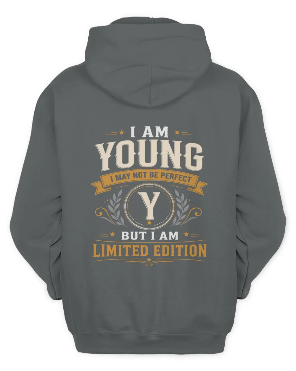 YOUNG KT88-V9 - Personalized “I Am NAME I May Not Be Perfect, But I Am Limited Edition” - Unisex Hoodie - Charcoal