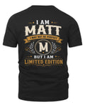 MATT KT88-V9 - Personalized “I Am NAME I May Not Be Perfect, But I Am Limited Edition”