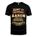 AARON TT3-TK79 Personalized Funny Quote Apparel