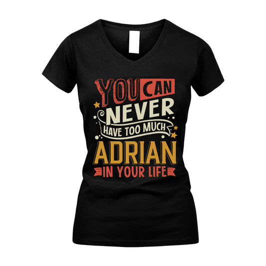 ADRIAN TT2-TK79 Personalized Funny Quote Apparel