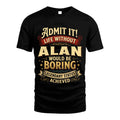 ALAN TT3-TK79 Personalized Funny Quote Apparel
