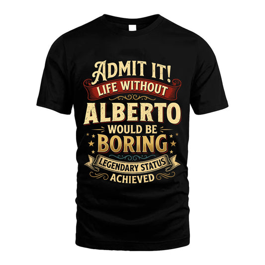ALBERTO TT3-TK79 Personalized Funny Quote Apparel