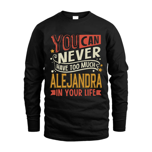 ALEJANDRA TT2-TK79 Personalized Funny Quote Apparel