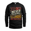 ALEJANDRO TT2-TK79 Personalized Funny Quote Apparel