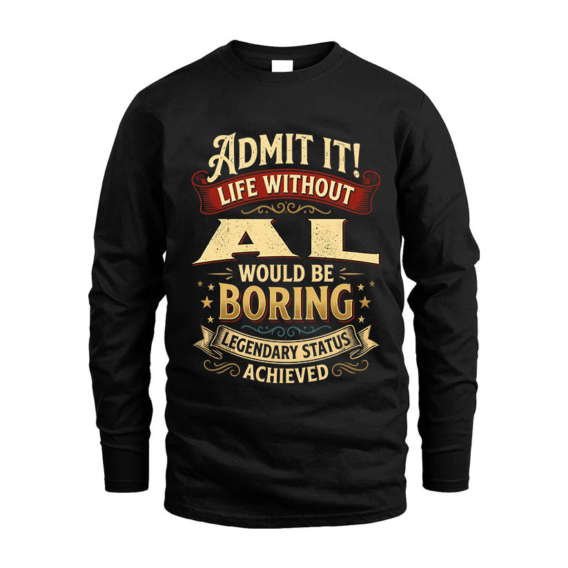AL TT3-TK79 Personalized Funny Quote Apparel