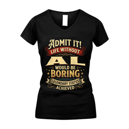 AL TT3-TK79 Personalized Funny Quote Apparel