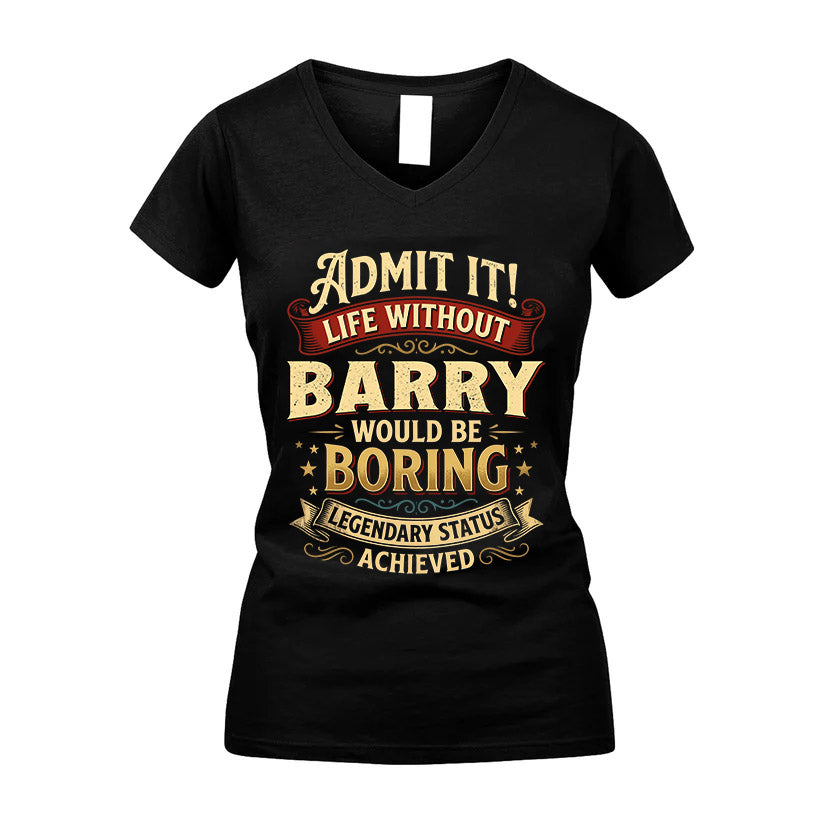 BARRY TT3-TK79 Personalized Funny Quote Apparel