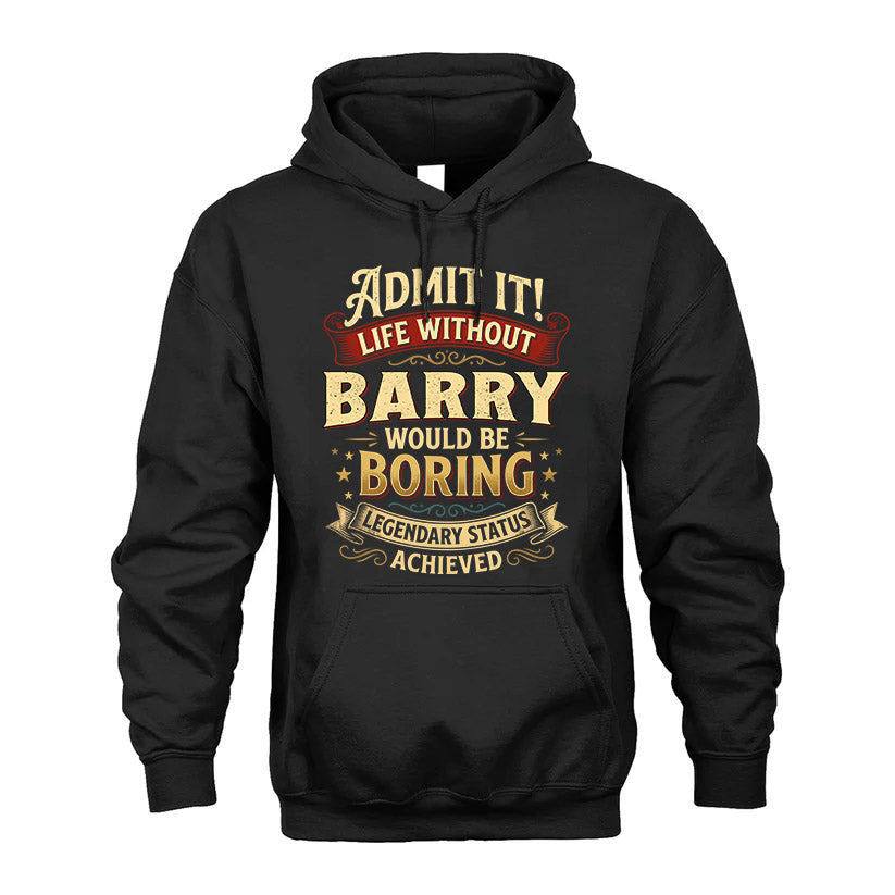 BARRY TT3-TK79 Personalized Funny Quote Apparel