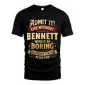 BENNETT TT3-TK79 Personalized Funny Quote Apparel