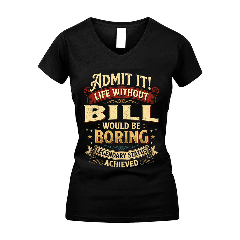 BILL TT3-TK79 Personalized Funny Quote Apparel