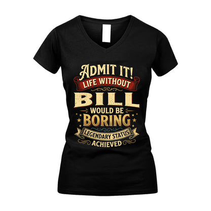 BILL TT3-TK79 Personalized Funny Quote Apparel