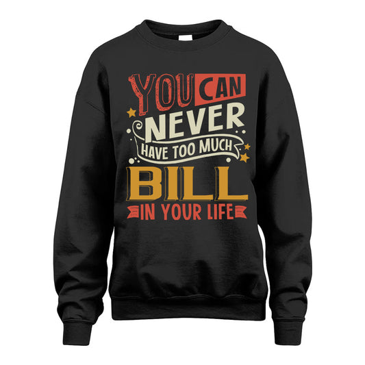 BILL TT2-TK79 Personalized Funny Quote Apparel
