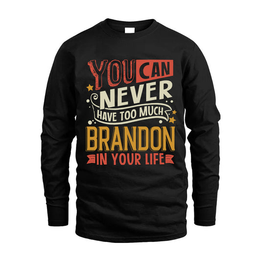 BRANDON TT2-TK79 Personalized Funny Quote Apparel