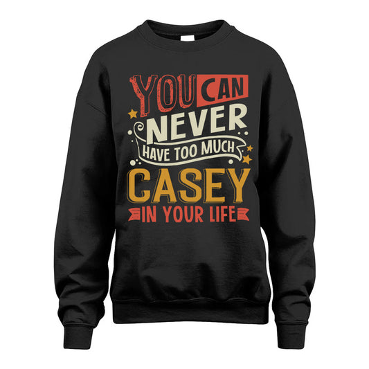 CASEY TT2-TK79 Personalized Funny Quote Apparel