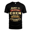 CHEN TT3-TK79 Personalized Funny Quote Apparel