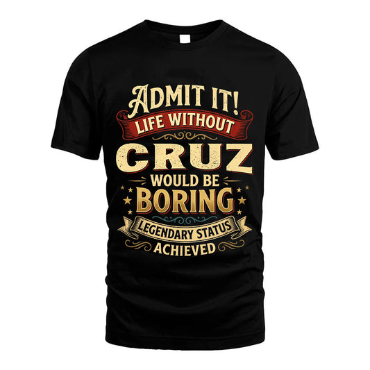 CRUZ TT3-TK79 Personalized Funny Quote Apparel