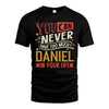 DANIEL TT2-TK79 Personalized Funny Quote Apparel