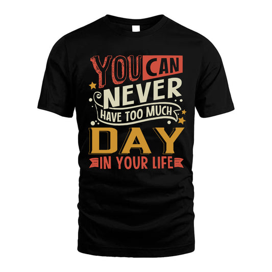 DAY TT2-TK79 Personalized Funny Quote Apparel