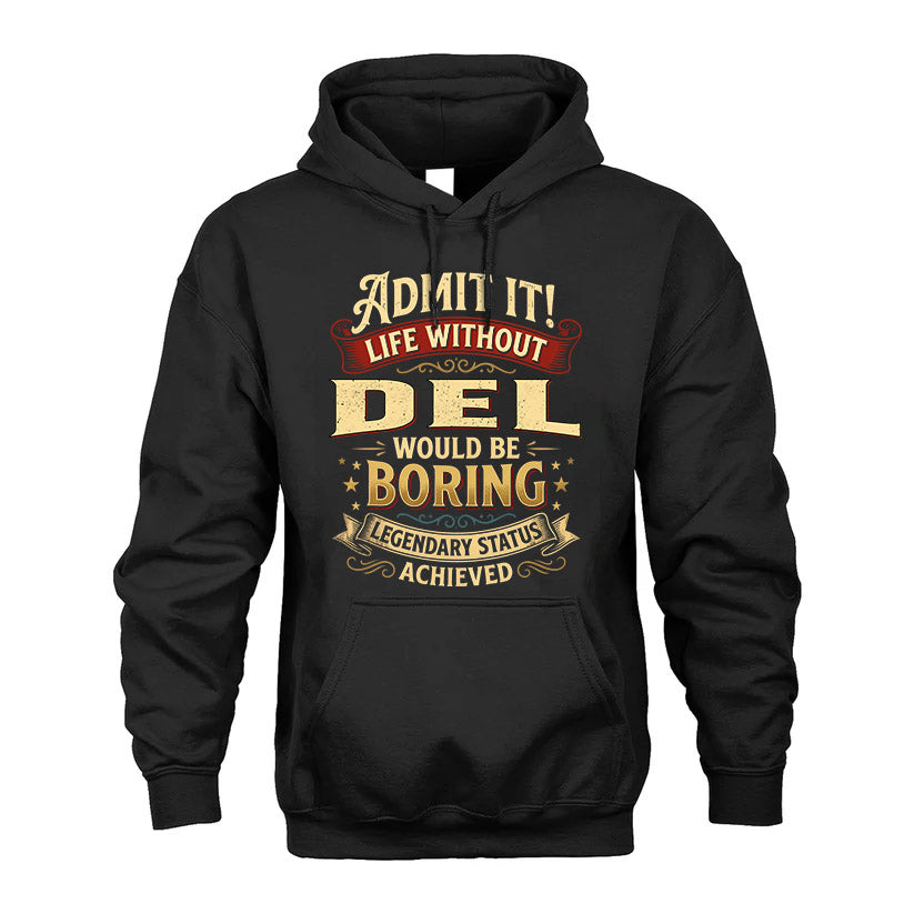 DEL TT3-TK79 Personalized Funny Quote Apparel