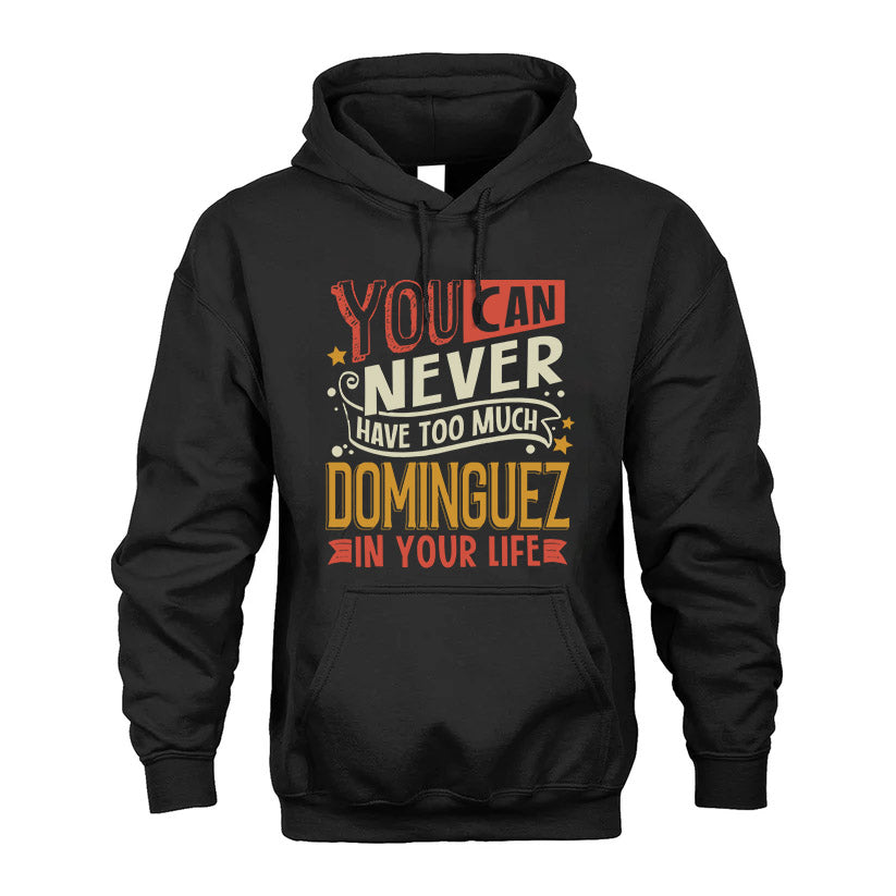 DOMINGUEZ TT2-TK79 Personalized Funny Quote Apparel