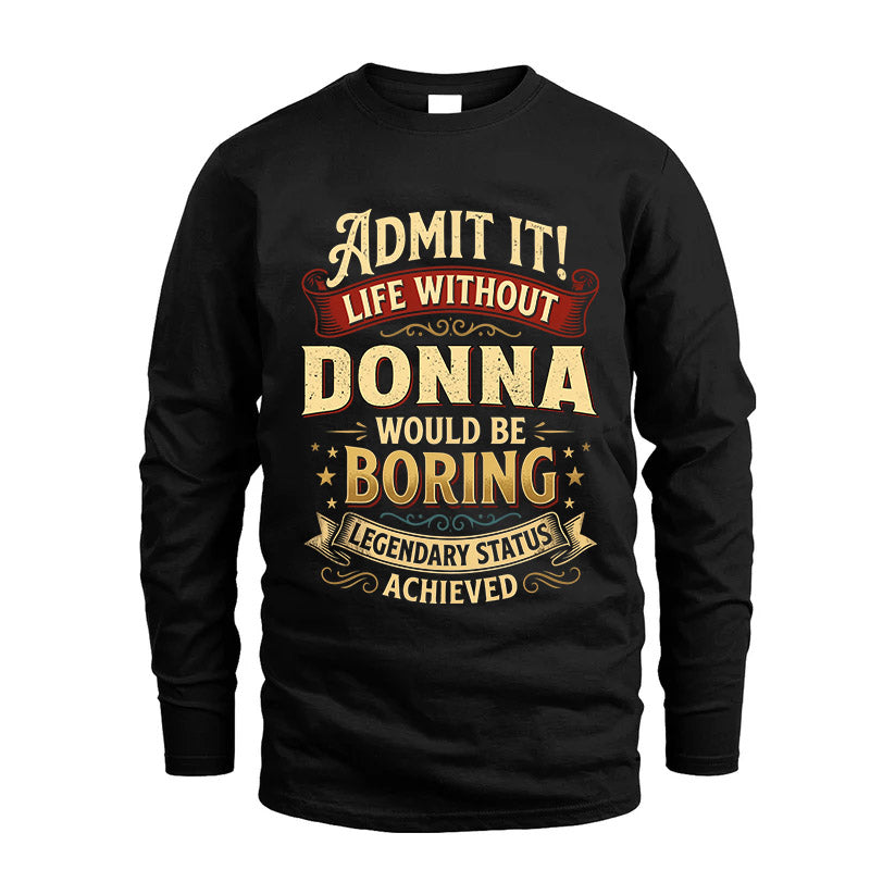 DONNA TT3-TK79 Personalized Funny Quote Apparel