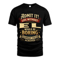 EL TT3-TK79 Personalized Funny Quote Apparel