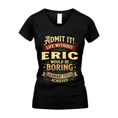 ERIC TT3-TK79 Personalized Funny Quote Apparel