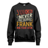 FRANK TT2-TK79 Personalized Funny Quote Apparel
