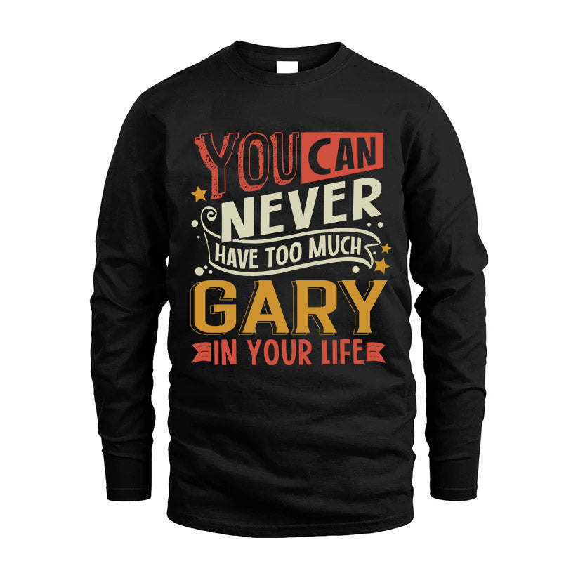 GARY TT2-TK79 Personalized Funny Quote Apparel