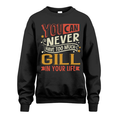 GILL TT2-TK79 Personalized Funny Quote Apparel