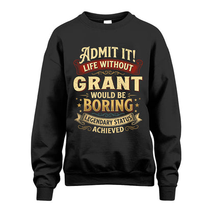 GRANT TT3-TK79 Personalized Funny Quote Apparel