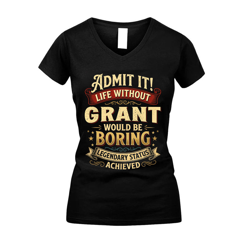 GRANT TT3-TK79 Personalized Funny Quote Apparel