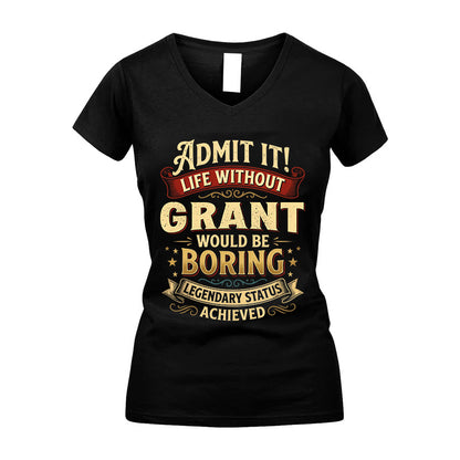 GRANT TT3-TK79 Personalized Funny Quote Apparel