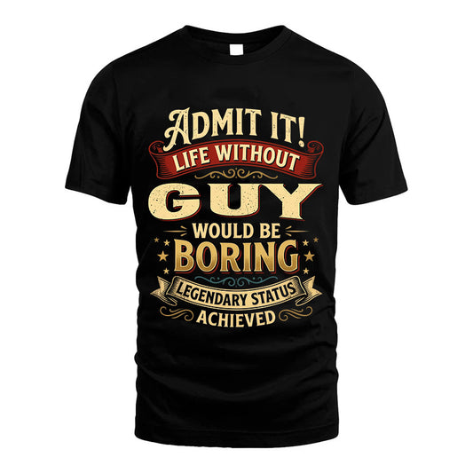 GUY TT3-TK79 Personalized Funny Quote Apparel