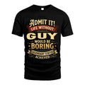 GUY TT3-TK79 Personalized Funny Quote Apparel