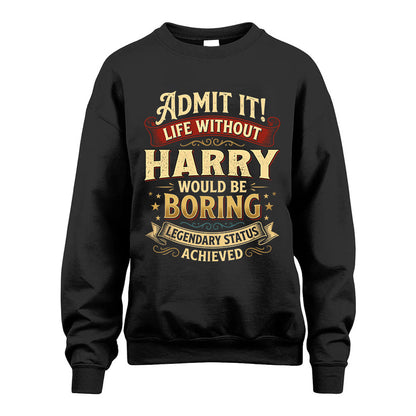 HARRY TT3-TK79 Personalized Funny Quote Apparel