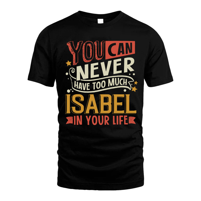ISABEL TT2-TK79 Personalized Funny Quote Apparel