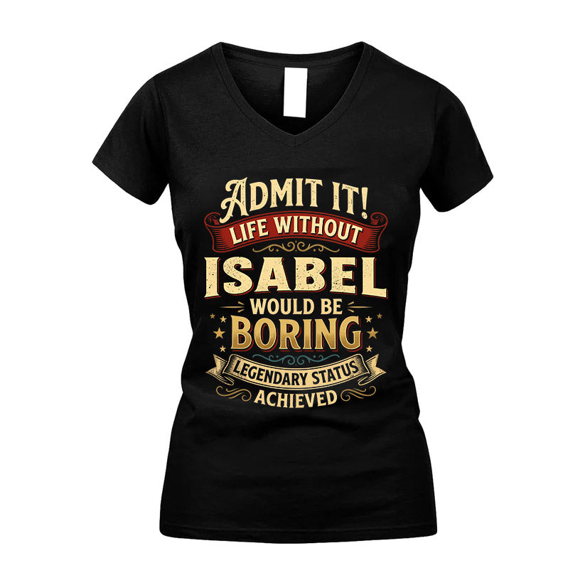 ISABEL TT3-TK79 Personalized Funny Quote Apparel