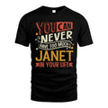 JANET TT2-TK79 Personalized Funny Quote Apparel