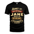JANE TT3-TK79 Personalized Funny Quote Apparel