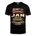 JAN TT3-TK79 Personalized Funny Quote Apparel