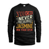 JASMINE TT2-TK79 Personalized Funny Quote Apparel