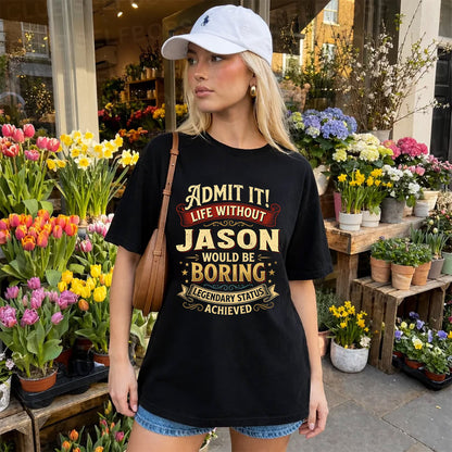JASON TT3-TK79 Personalized Funny Quote Apparel