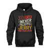 JERRY TT2-TK79 Personalized Funny Quote Apparel