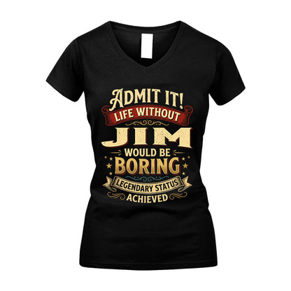 JIM TT3-TK79 Personalized Funny Quote Apparel