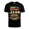 JIM TT3-TK79 Personalized Funny Quote Apparel