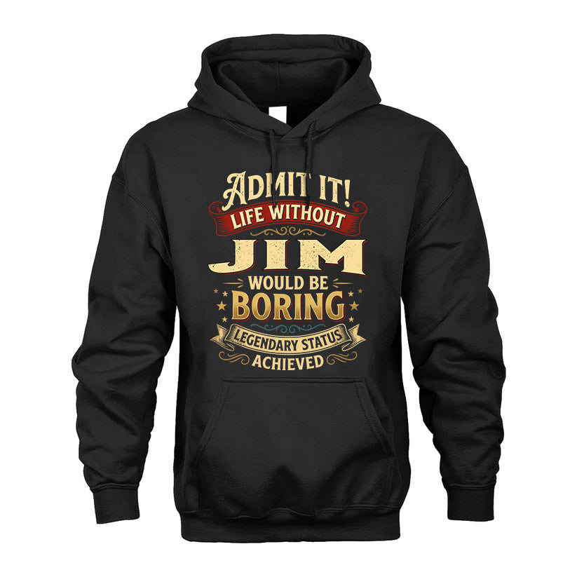 JIM TT3-TK79 Personalized Funny Quote Apparel