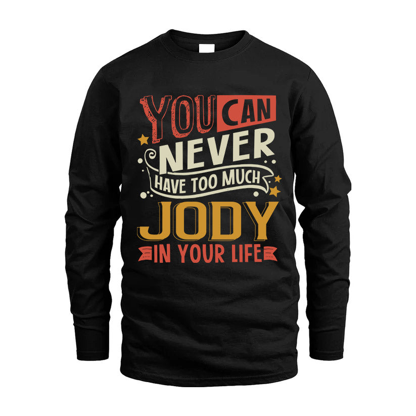 JODY TT2-TK79 Personalized Funny Quote Apparel